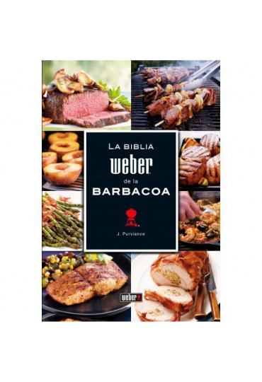 WEBER LA BIBLIA DE LA BARBACOA